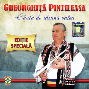 GHEORGHITA PINTILEASA - CANTA DE RASUNA VALEA (EDITIE SPECIALA)[ ALBUM CD ORIGINAL ]